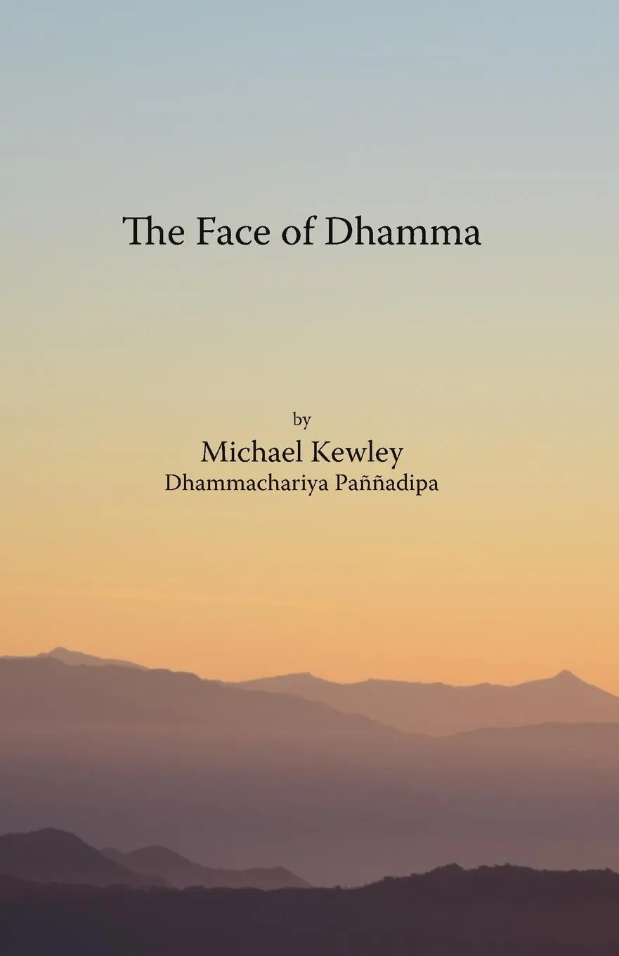 Cover: 9781899417223 | The face of Dhamma | Michael Kewley | Taschenbuch | Englisch | 2019