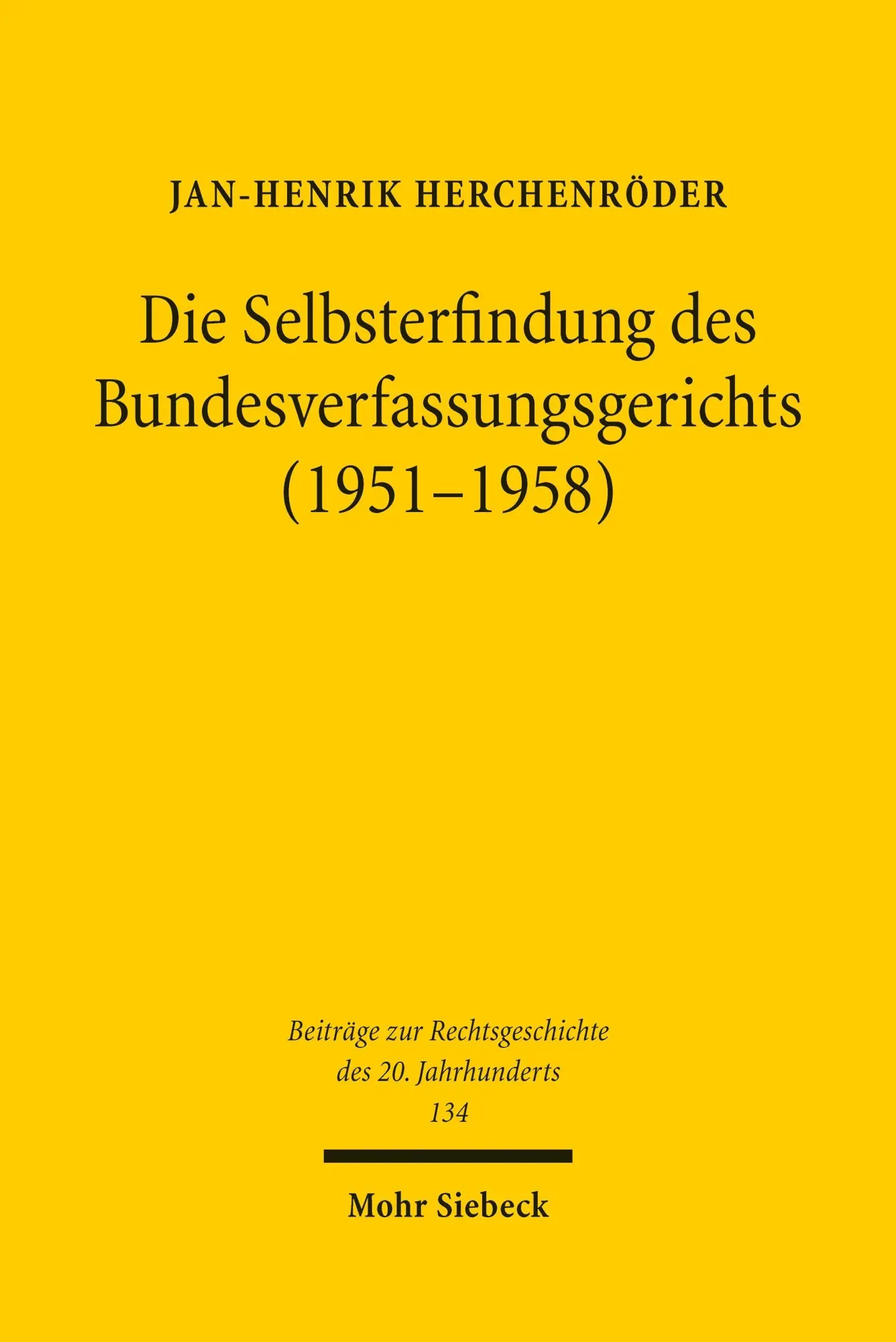 Cover: 9783162007223 | Die Selbsterfindung des Bundesverfassungsgerichts (1951-1958) | Buch