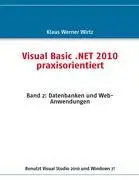 Cover: 9783842307223 | Visual Basic .NET 2010 praxisorientiert | Klaus Werner Wirtz | Buch