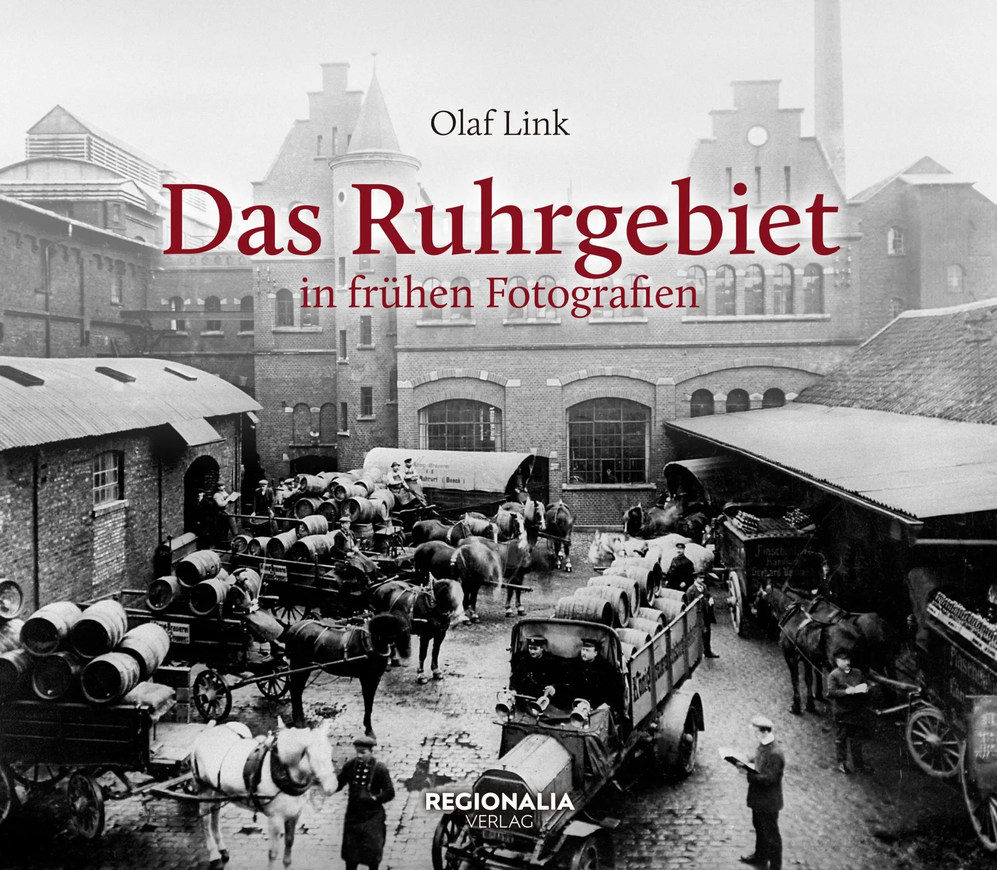 Cover: 9783955407223 | Das Ruhrgebiet in frühen Fotografien | Olaf Link | Buch | 112 S.