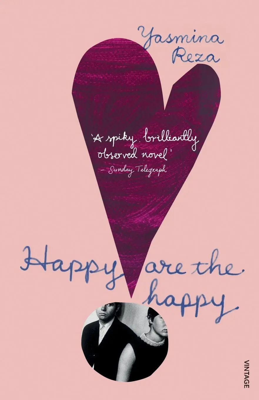Cover: 9780099587323 | Happy are the Happy | Yasmina Reza | Taschenbuch | 211 S. | Englisch