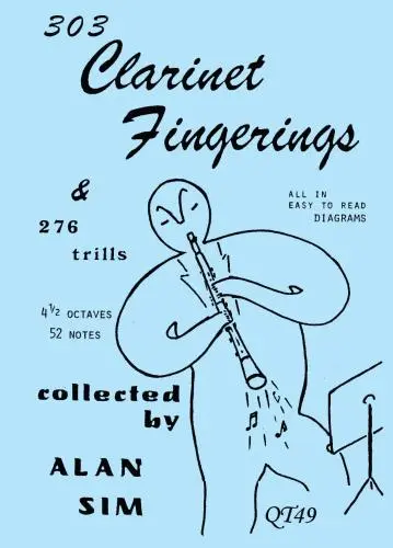 Cover: 9780955247323 | 303 Clarinet Fingerings and 276 Trills | Alan Sim | Buch