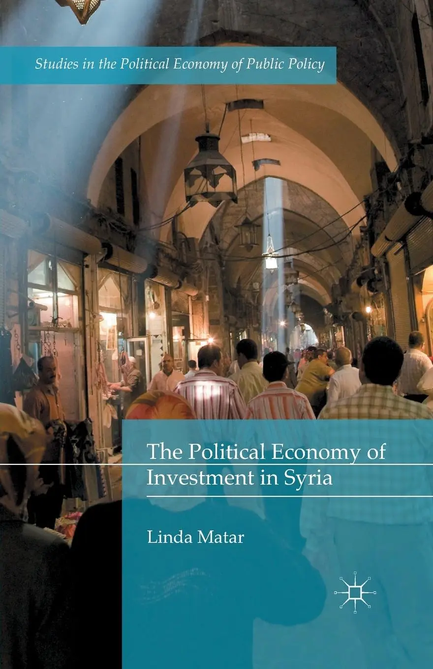 Cover: 9781349577323 | The Political Economy of Investment in Syria | Linda Matar | Buch