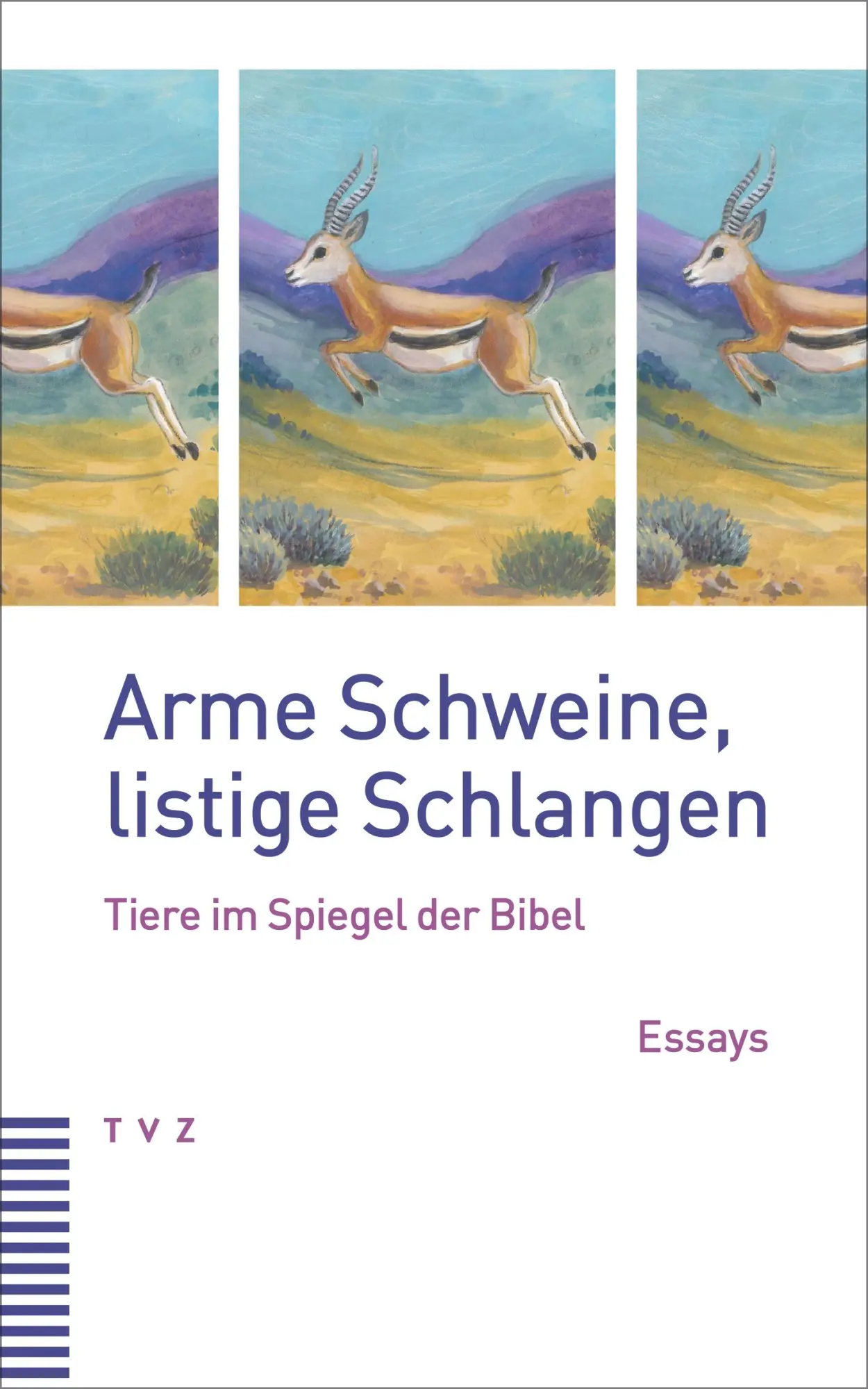 Cover: 9783290187323 | Arme Schweine, listige Schlangen | Tiere im Spiegel der Bibel. Essays