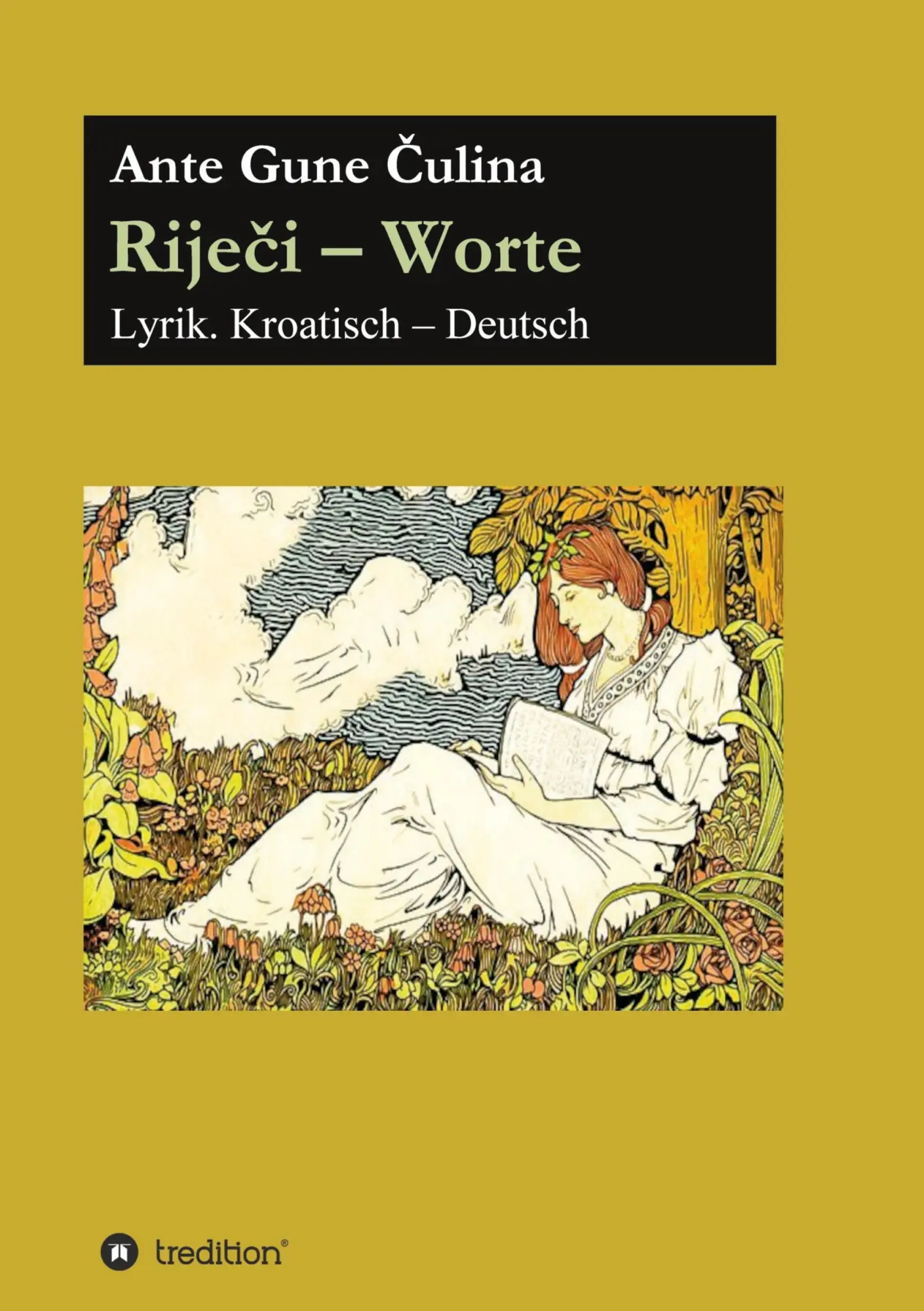 Cover: 9783347397323 | Rije¿i - Worte | Lyrik. Deutsch - Kroatisch | Ante Gune ¿Ulina | Buch