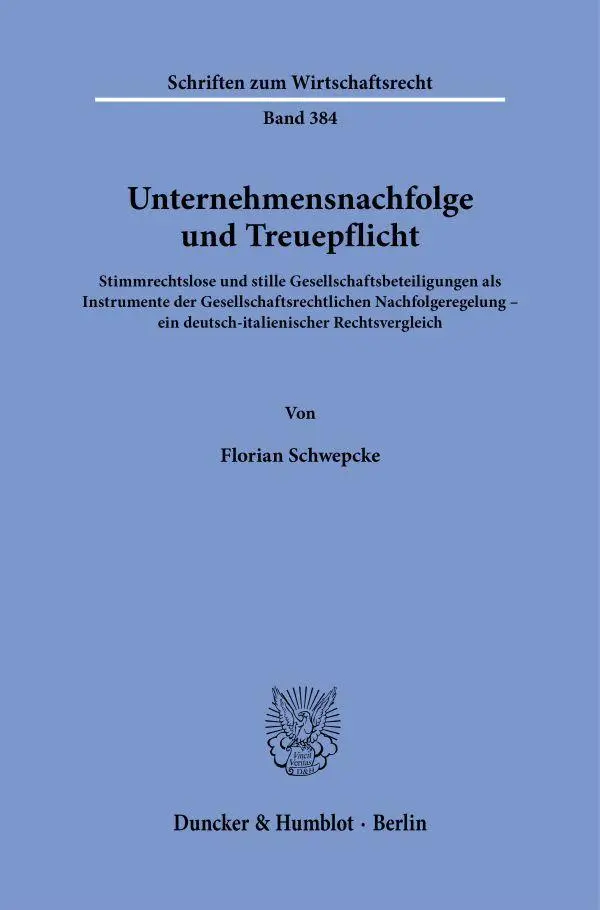 Unternehmensnachfolge und Treuepflicht - Neuware