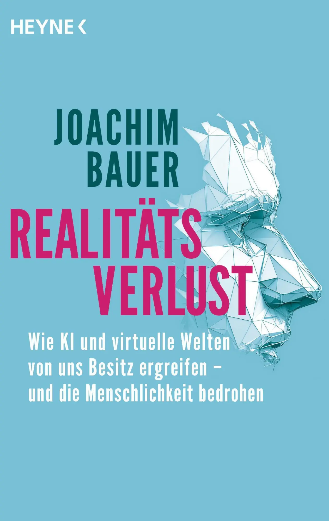 Cover: 9783453607323 | Realitätsverlust | Joachim Bauer | Taschenbuch | 240 S. | Deutsch