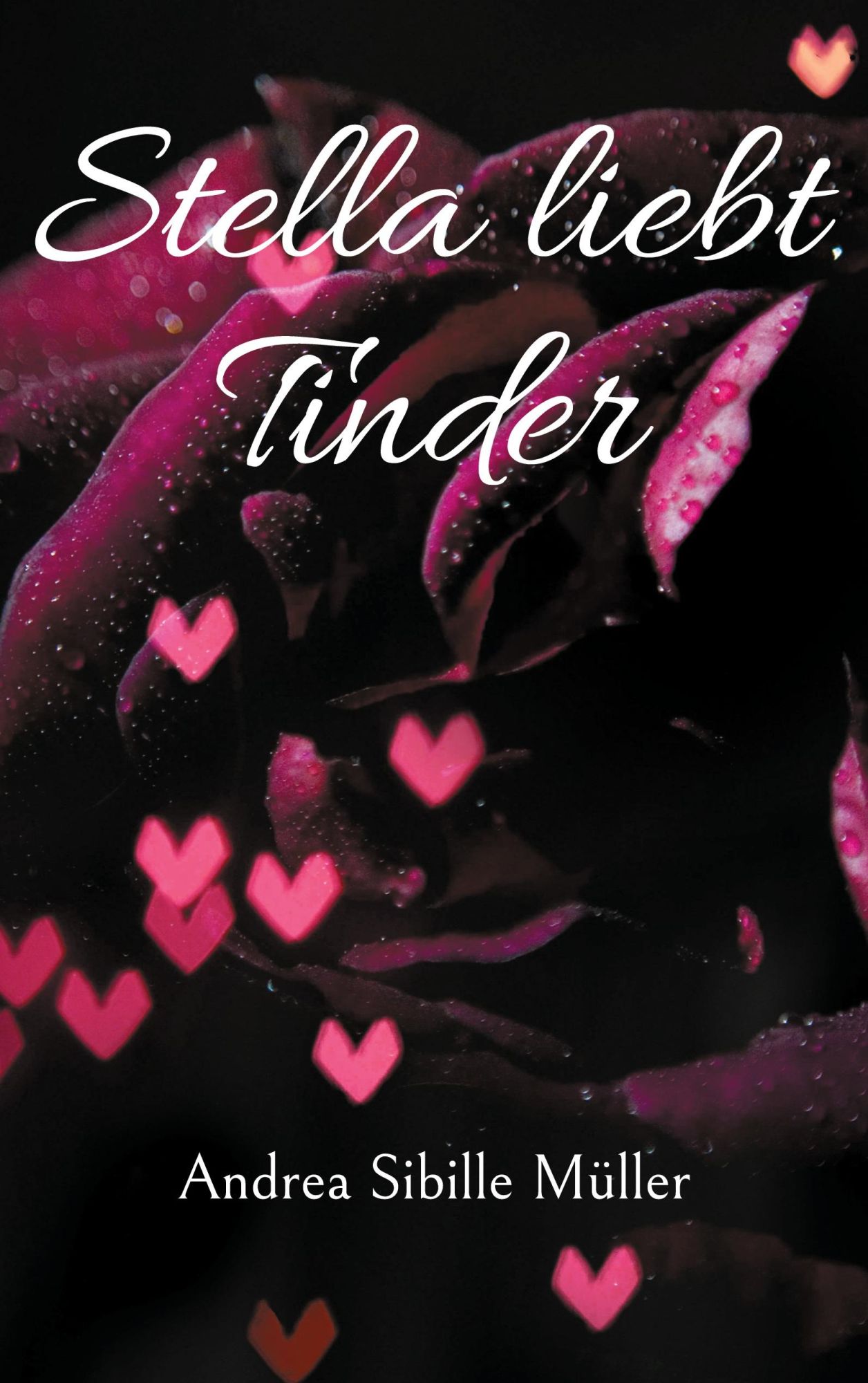 Cover: 9783769377323 | Stella liebt Tinder | Männer wie Sand am Meer | Andrea Sibille Müller