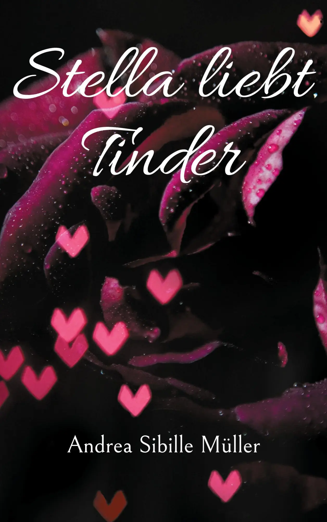 Cover: 9783769377323 | Stella liebt Tinder | Männer wie Sand am Meer | Andrea Sibille Müller