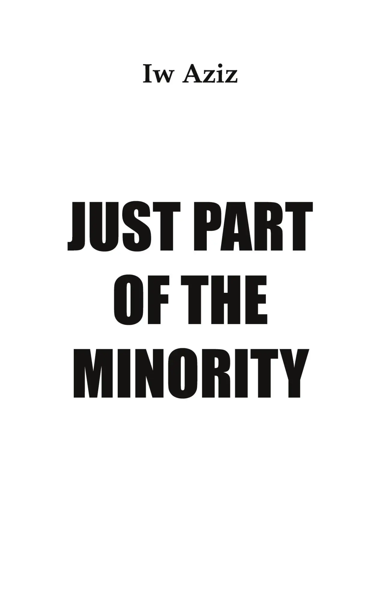 Cover: 9783819247323 | Just Part of the Minority | Iw Aziz | Taschenbuch | 104 S. | Deutsch