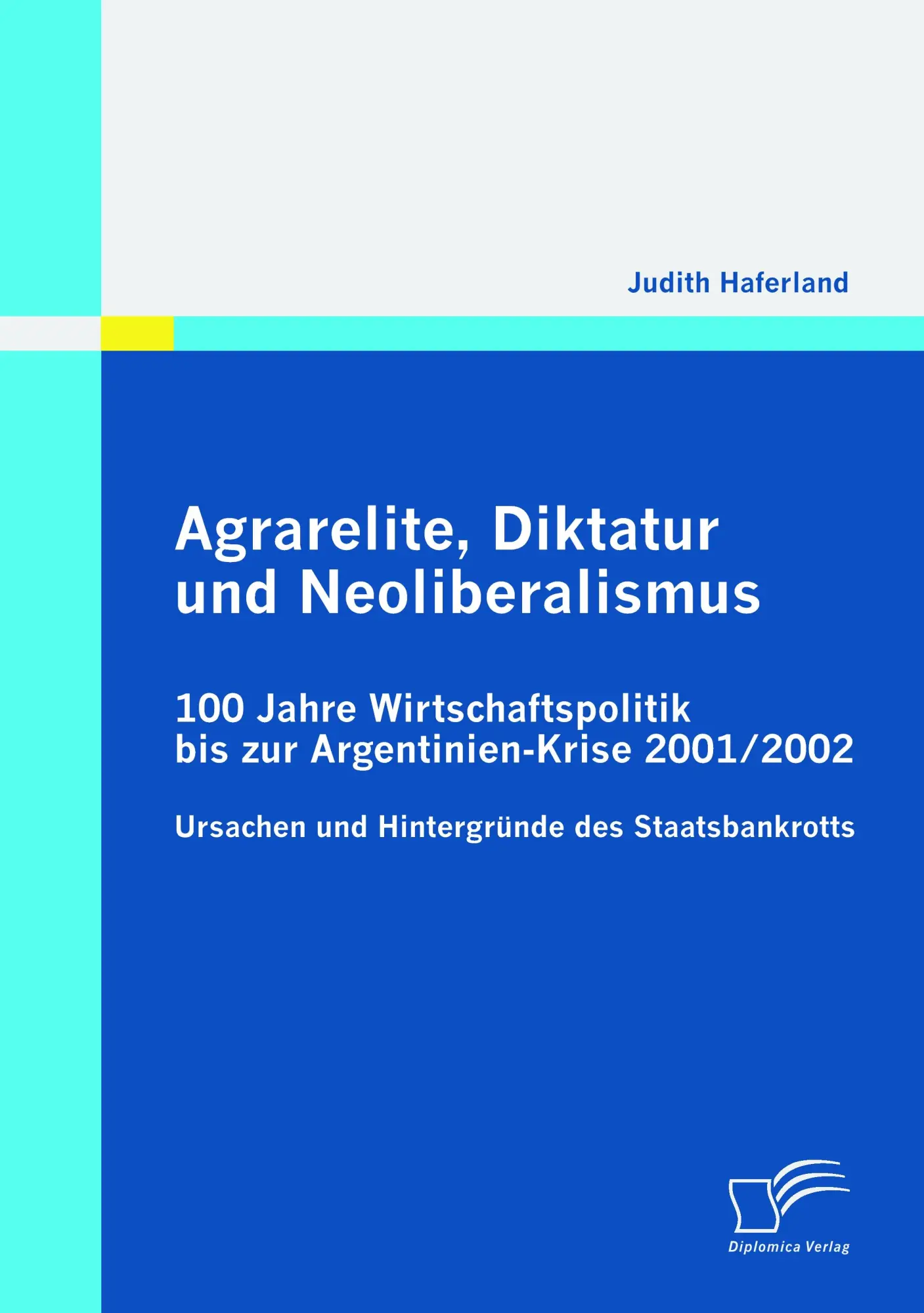 Cover: 9783836697323 | Agrarelite, Diktatur und Neoliberalismus: 100 Jahre...