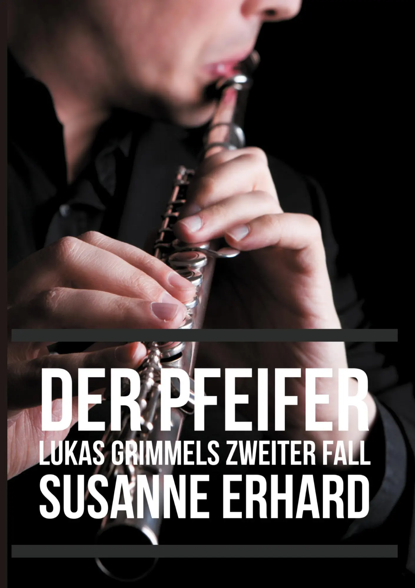 Cover: 9783910537323 | Der Pfeifer | Lukas Grimmels zweiter Fall | Susanne Erhard | Buch