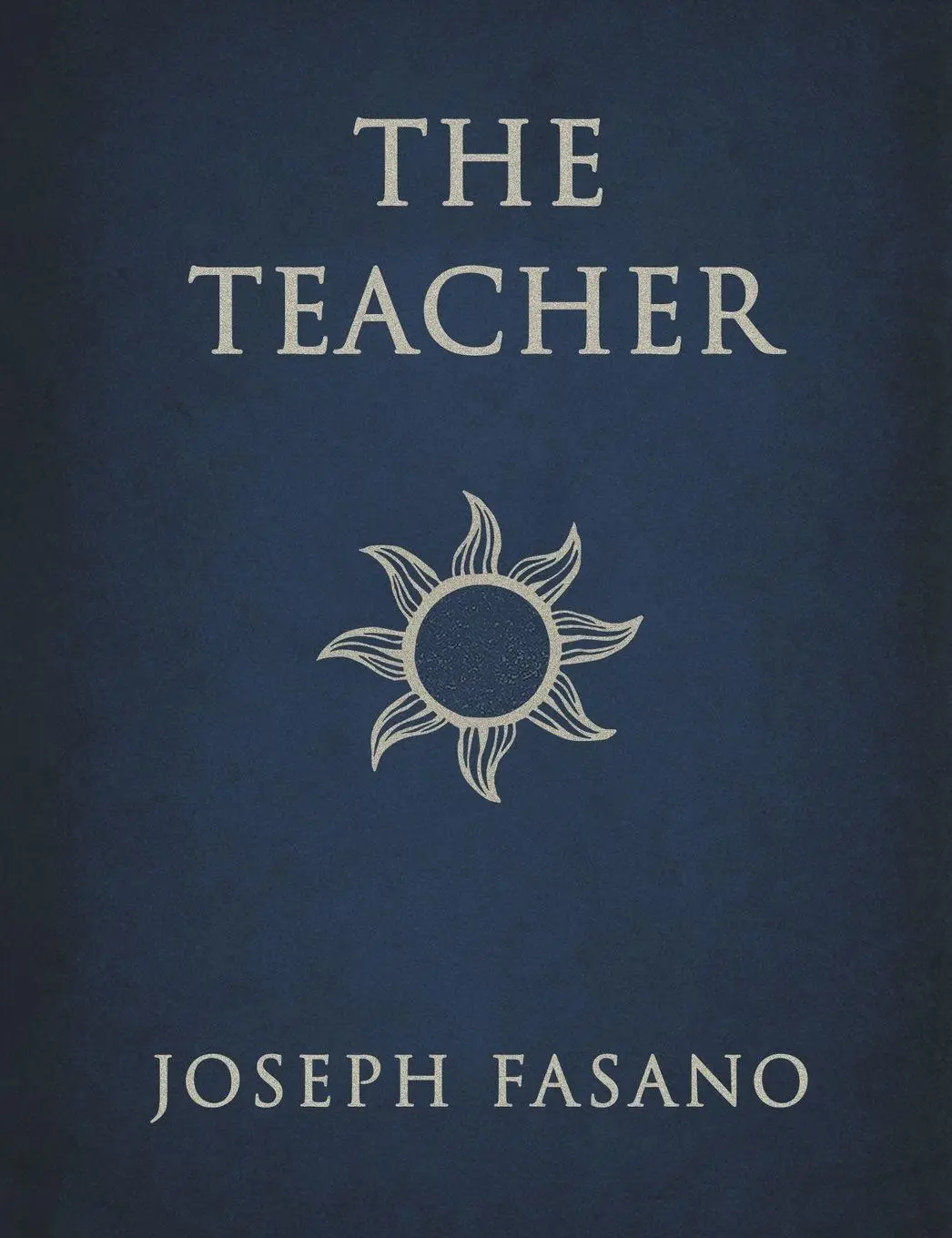 Cover: 9798992377323 | The Teacher | Joseph Fasano | Taschenbuch | Englisch | 2025