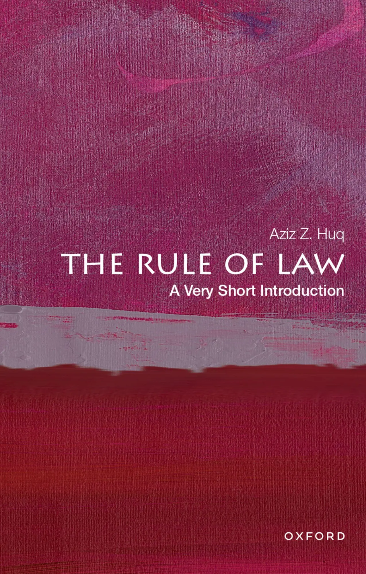 Cover: 9780197657423 | The Rule of Law | A Very Short Introduction | Aziz Z. Huq | Buch