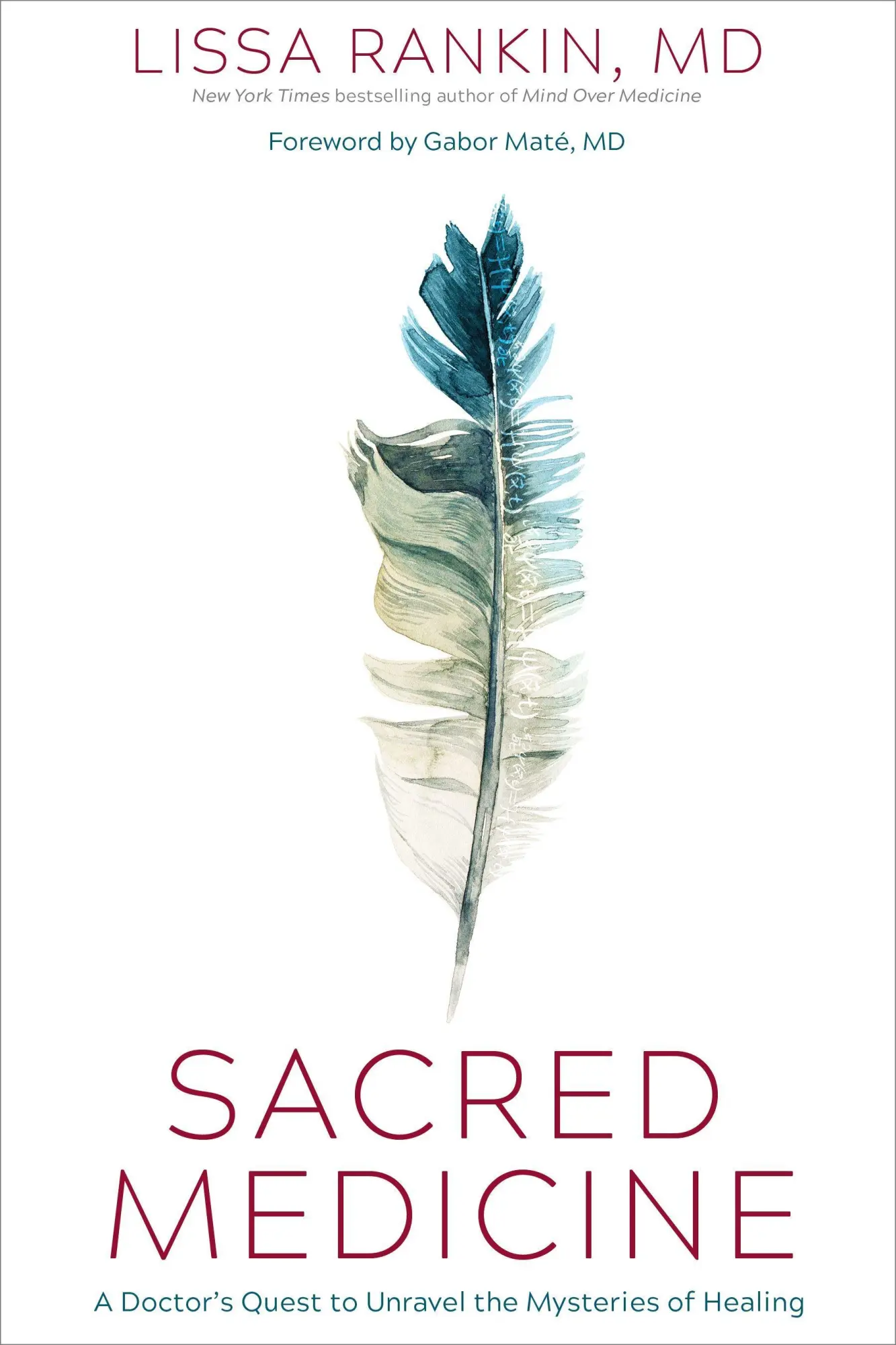 Cover: 9781683647423 | Sacred Medicine | A Doctor's Quest to Unravel the Mysteries of Healing