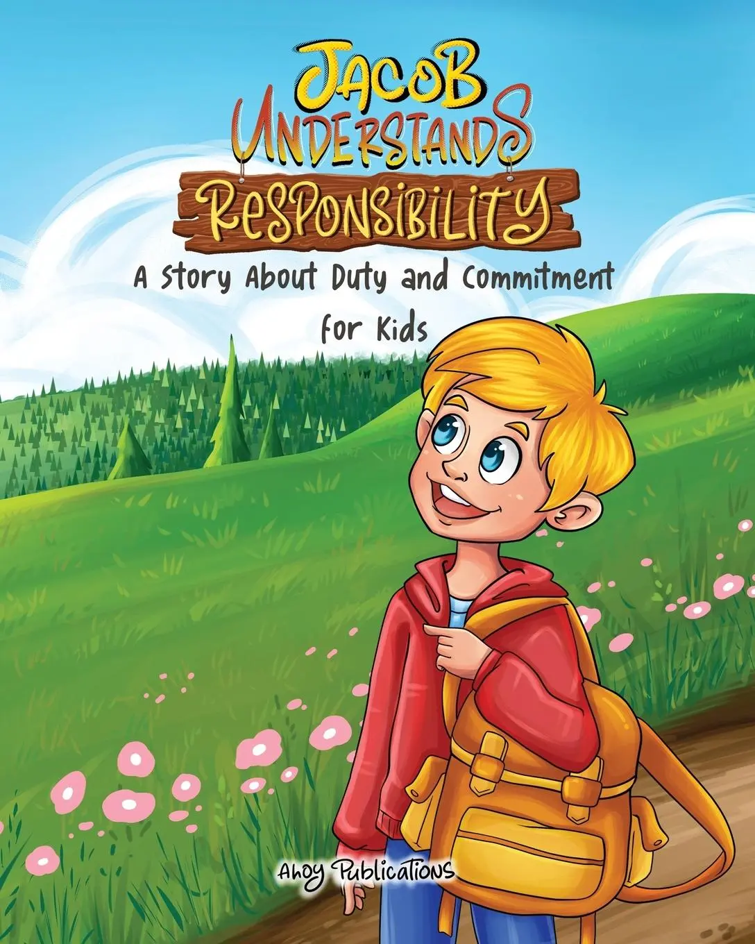 Cover: 9781961217423 | Jacob Understands Responsibility | Ahoy Publications | Taschenbuch