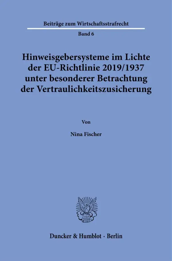 Cover: 9783428187423 | Hinweisgebersysteme im Lichte der EU-Richtlinie 2019-1937 unter...