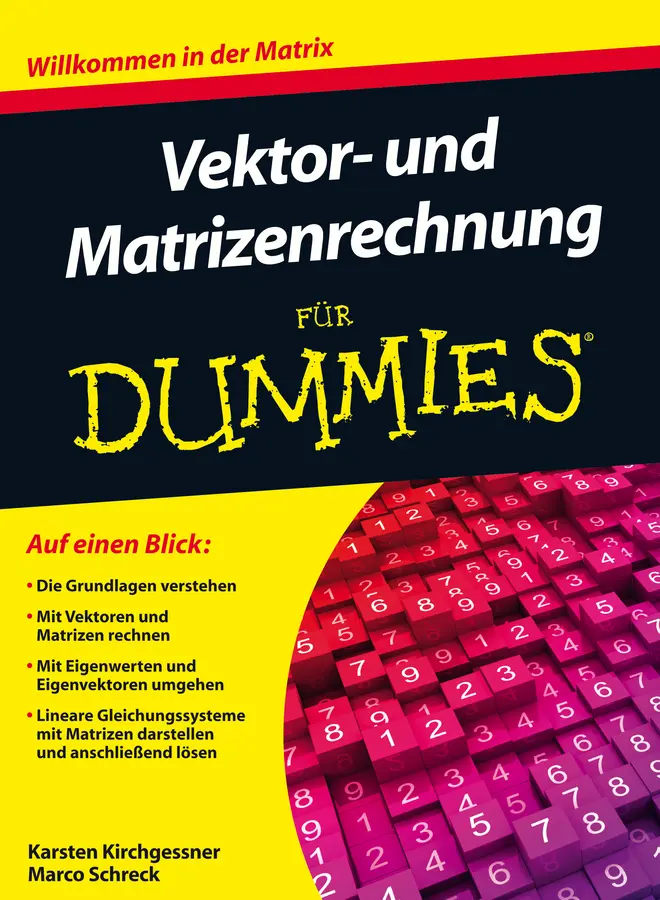 Cover: 9783527707423 | Vektor- und Matrizenrechnung für Dummies | Kirchgessner (u. a.) | Buch Cover: 9783527707423 | Vektor- und Matrizenrechnung für Dummies | Kirchgessner (u. a.) | Buch