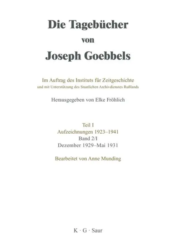 Cover: 9783598237423 | Die Tagebücher von Joseph Goebbels Teil 1. Band 2/1 | Elke Fröhlich