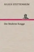 Cover: 9783847267423 | Der Moderne Knigge | Julius Stettenheim | Buch | 208 S. | Deutsch