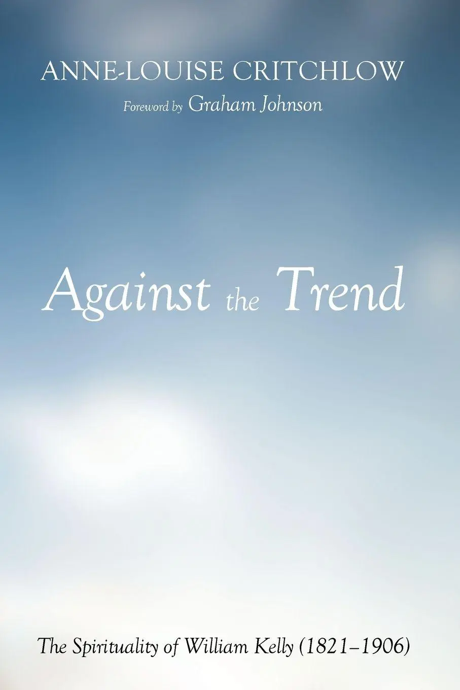 Cover: 9781498297523 | Against the Trend | Anne-Louise Critchlow | Taschenbuch | Englisch
