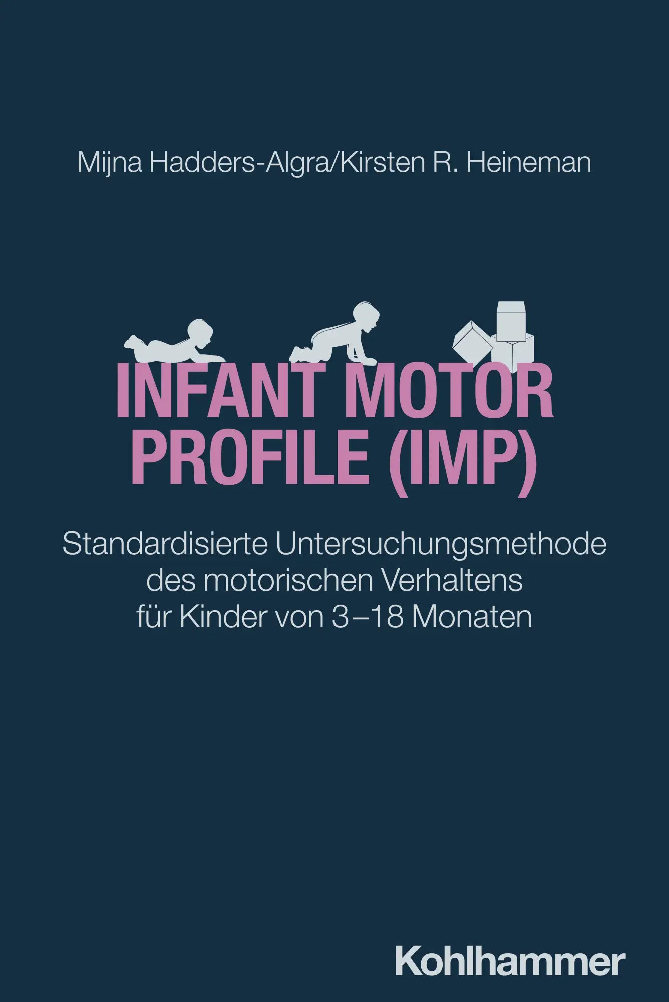 Cover: 9783170447523 | Infant Motor Profile (IMP) | Mijna Hadders-Algra (u. a.) | Taschenbuch
