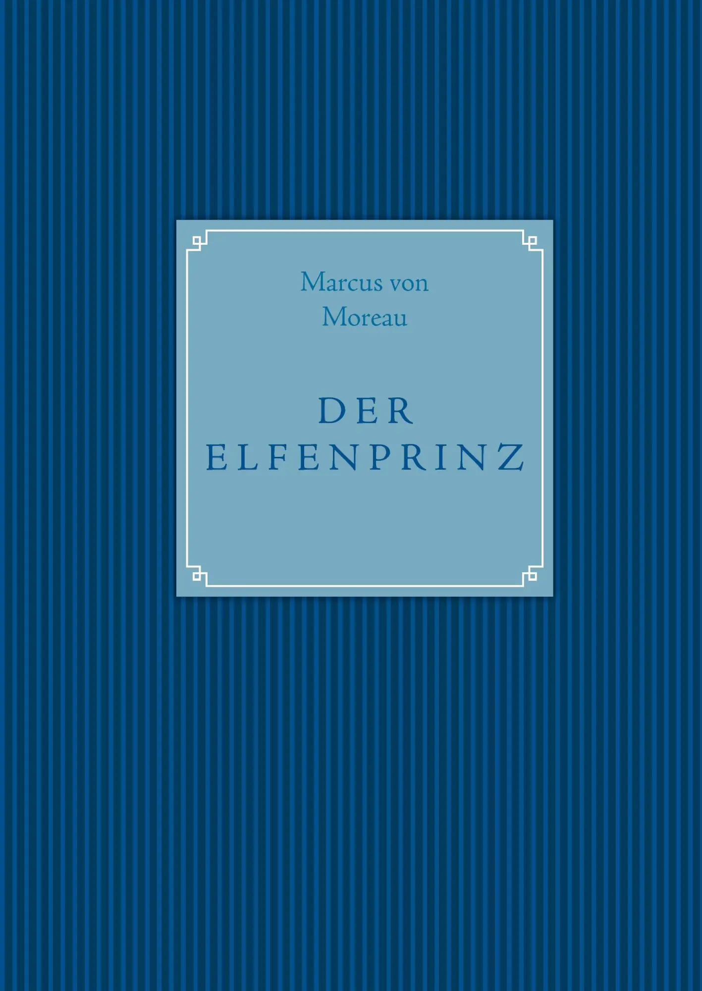 Cover: 9783837047523 | Der Elfenprinz | Marcus von Moreau | Buch | 80 S. | Deutsch | 2008