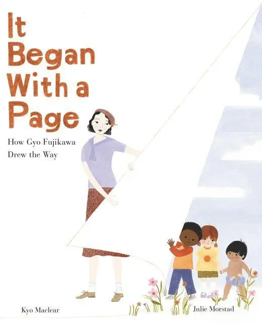 Cover: 9780062447623 | It Began with a Page: How Gyo Fujikawa Drew the Way | Kyo Maclear