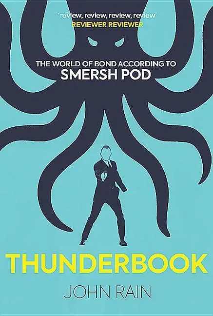 Cover: 9780957507623 | Thunderbook | The World of Bond According to Smersh Pod | John Rain