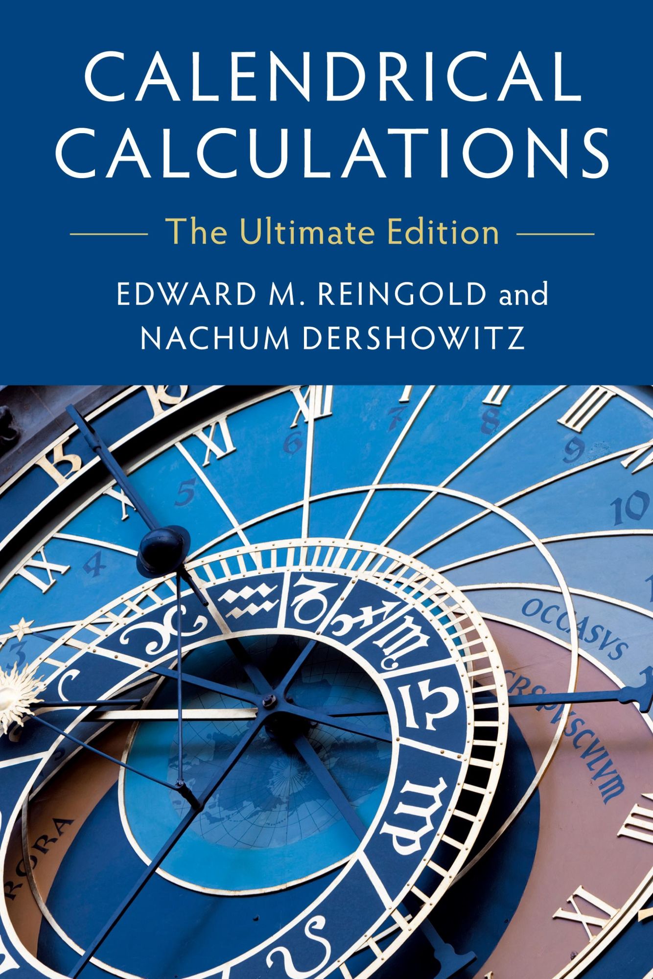 Cover: 9781107057623 | Calendrical Calculations | Edward M. Reingold (u. a.) | Buch | 2018