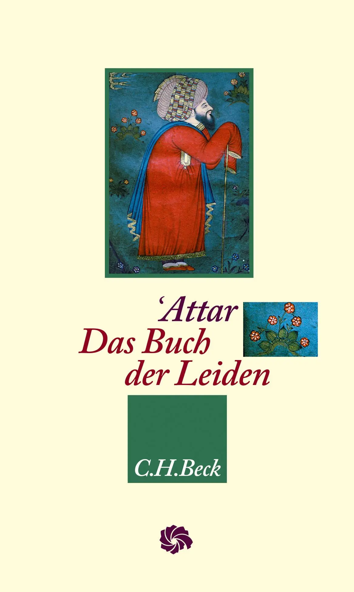 Cover: 9783406697623 | Das Buch der Leiden | Farid od-Din Attar | Buch | 399 S. | Deutsch