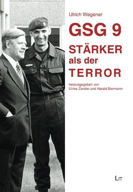 Cover: 9783643137623 | GSG 9 - Stärker als der Terror | Ulrich Wegener | Taschenbuch | II