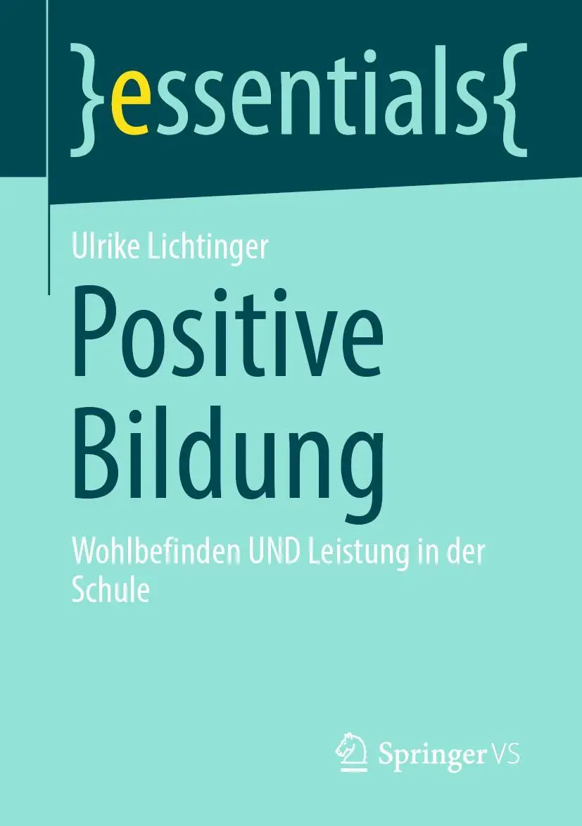 Cover: 9783658397623 | Positive Bildung | Wohlbefinden UND Leistung in der Schule | Buch | x