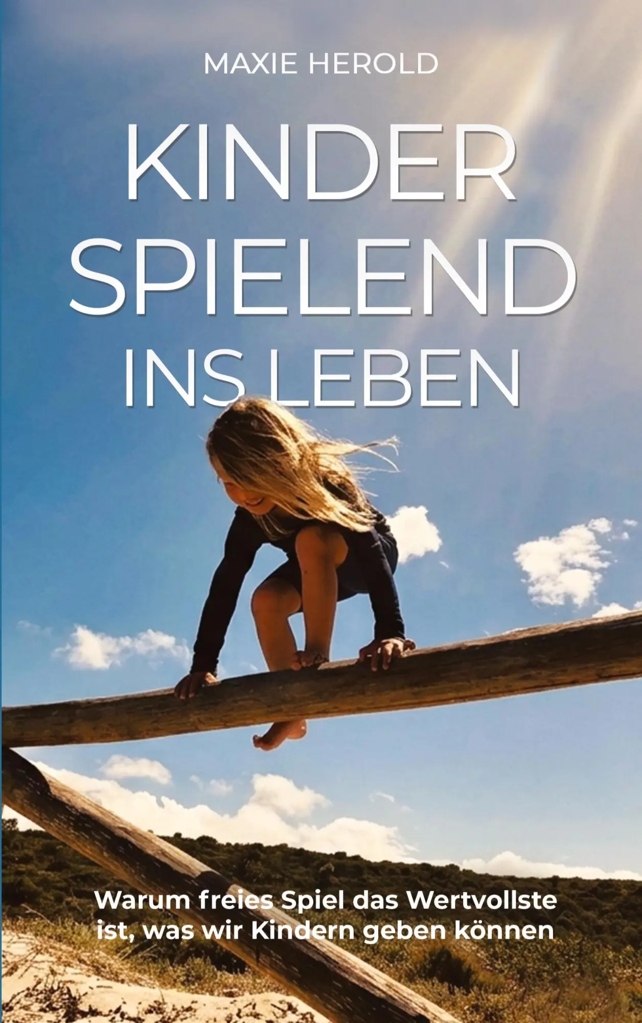 Cover: 9783696397623 | Kinderspielend ins Leben | Maxie Herold | Taschenbuch | 198 S. | 2026