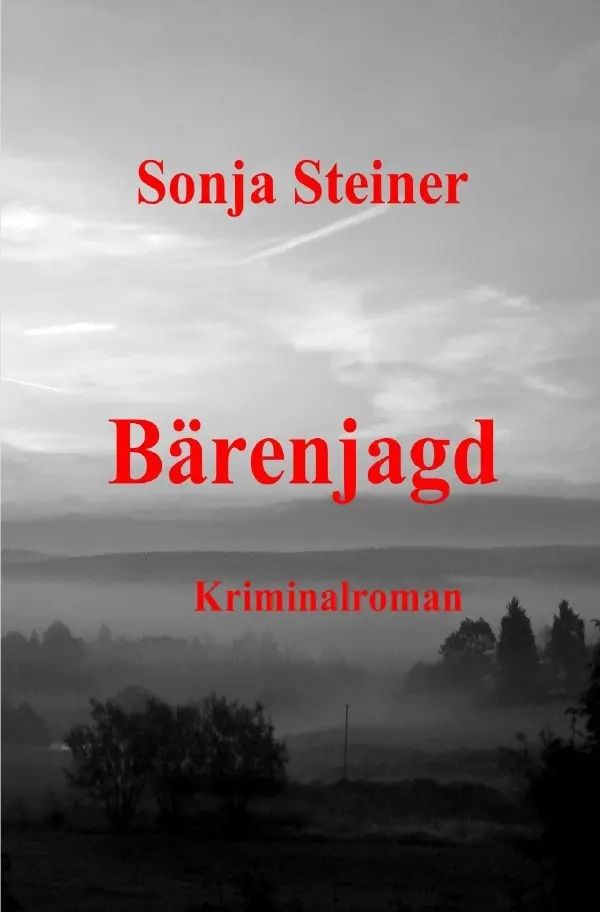 Cover: 9783754947623 | Bärenjagd | Sonja Steiner | Taschenbuch | 232 S. | Deutsch | 2022