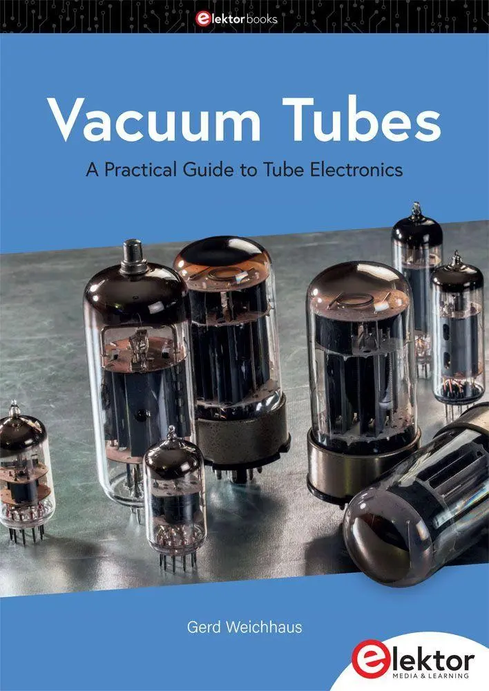 Cover: 9783895767623 | Vacuum Tubes | A Practical Guide to Tube Electronics | Gerd Weichhaus