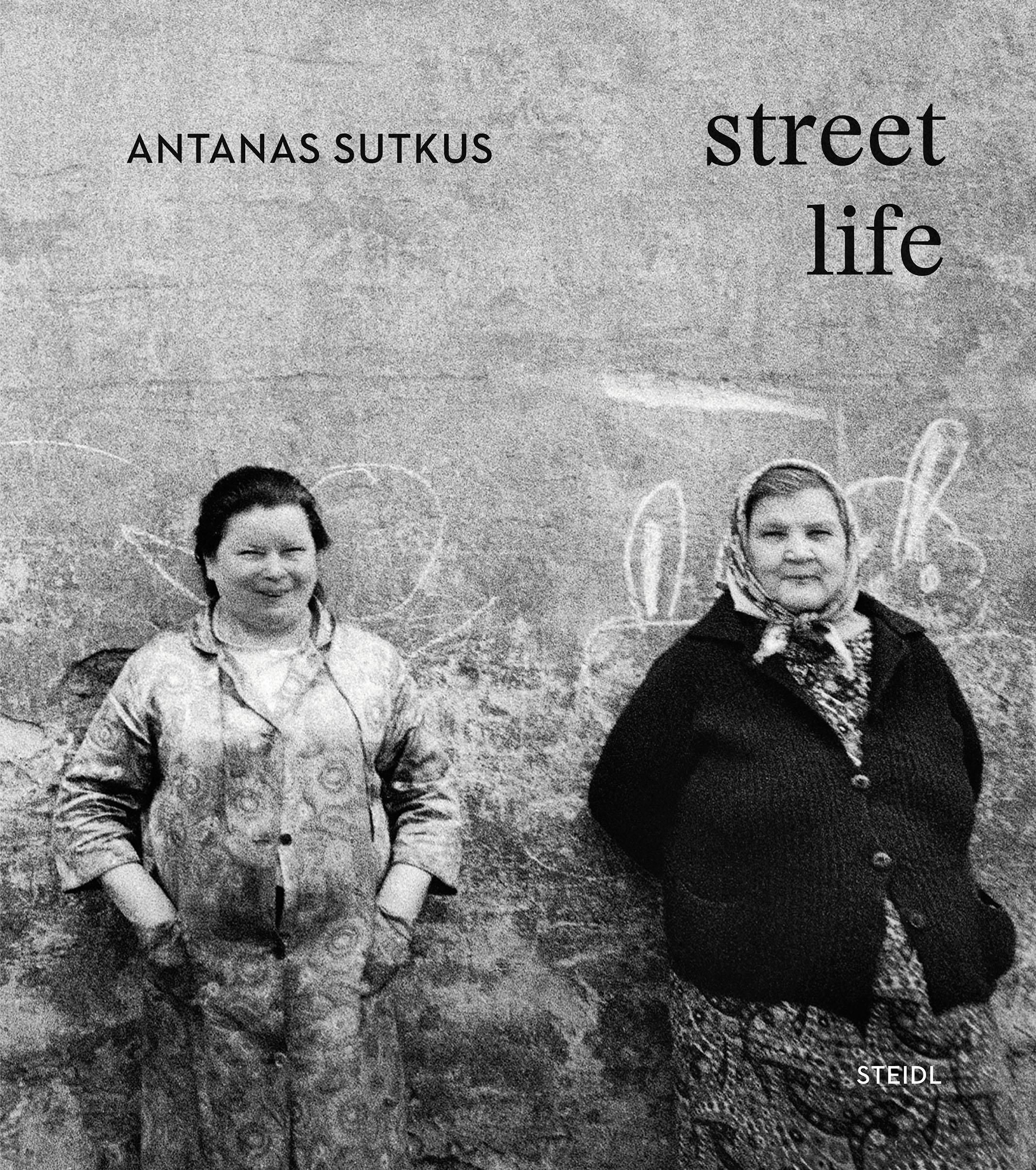 Cover: 9783958297623 | Street Life (Multi-Lingual edition) | Antanas Sutkus | Buch | 152 S.