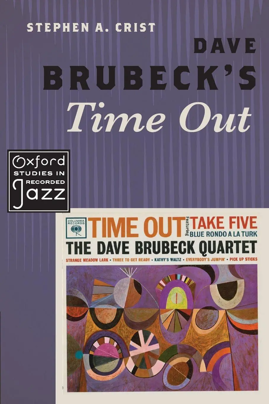 Cover: 9780190217723 | Dave Brubeck's Time Out | Stephen A Crist | Taschenbuch | Buch | 2019