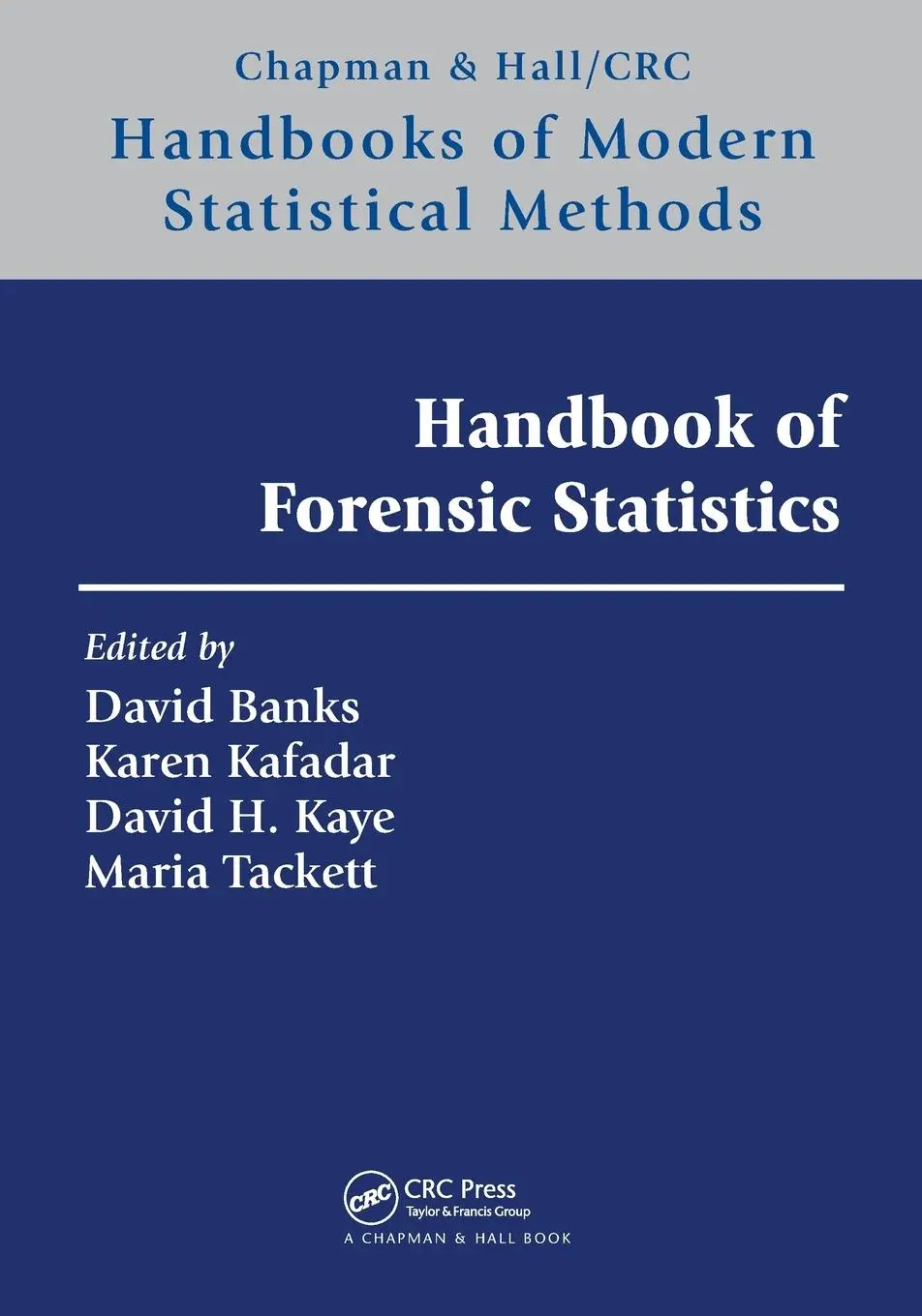 Cover: 9780367527723 | Handbook of Forensic Statistics | David L. Banks (u. a.) | Taschenbuch