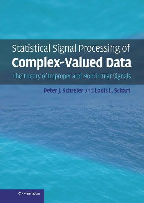 Cover: 9780521897723 | Statistical Signal Processing of Complex-Valued Data | Buch | Gebunden