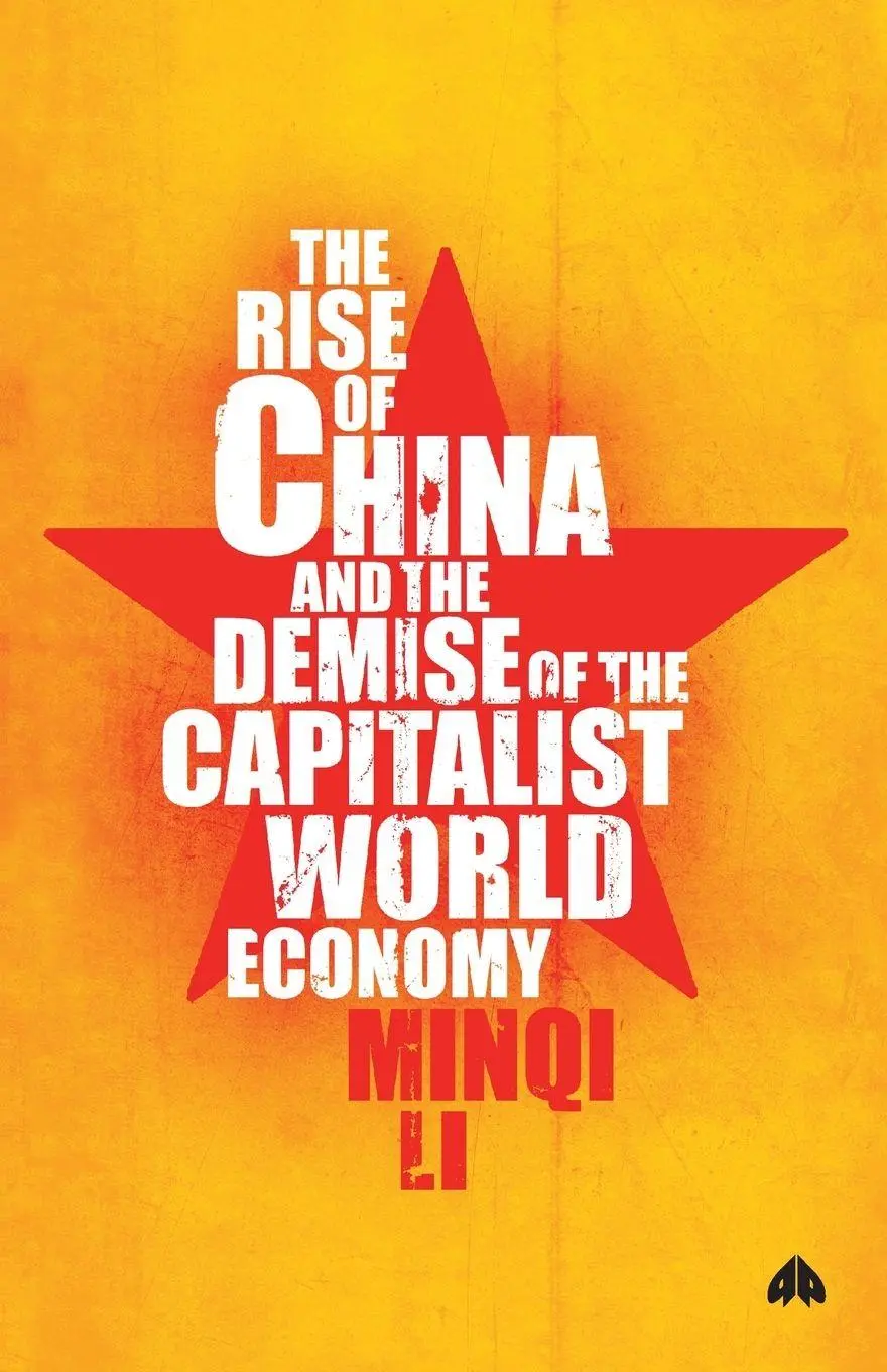 Cover: 9780745327723 | The Rise of China and the Demise of the Capitalist World-Economy, The