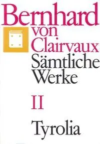 Cover: 9783702217723 | Bernhard von Clairvaux. Sämtliche Werke / Bernhard von Clairvaux....