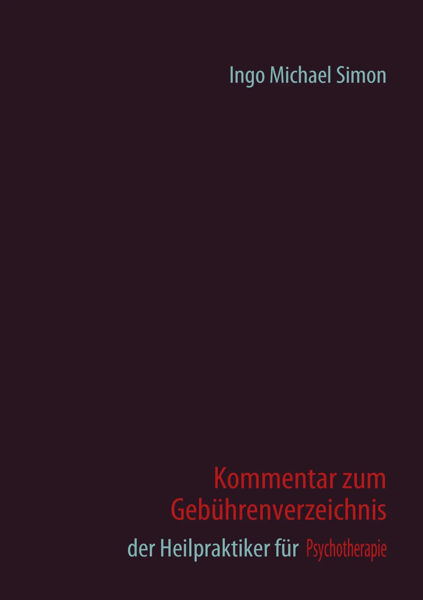 Cover: 9783842357723 | Kommentar zum Gebührenverzeichnis der Heilpraktiker für Psychotherapie