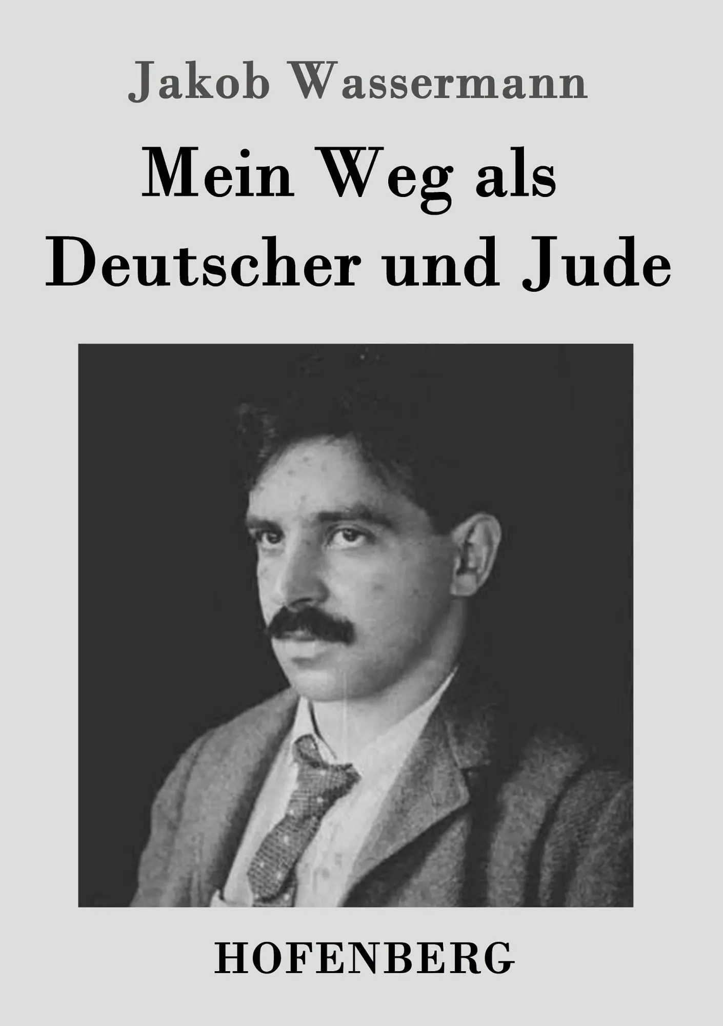 Cover: 9783843037723 | Mein Weg als Deutscher und Jude | Jakob Wassermann | Taschenbuch