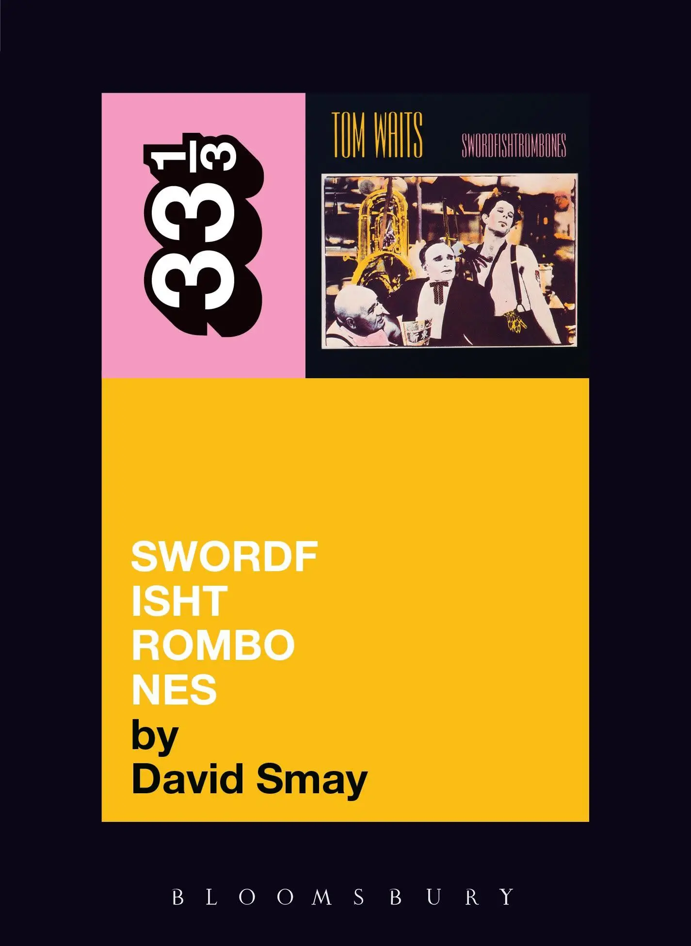 Cover: 9780826427823 | Tom Waits' Swordfishtrombones | David Smay | Taschenbuch | Englisch