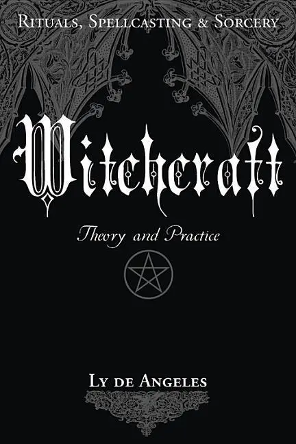 Cover: 9781567187823 | Witchcraft | Theory and Practice | Ly De Angeles | Taschenbuch | 2000