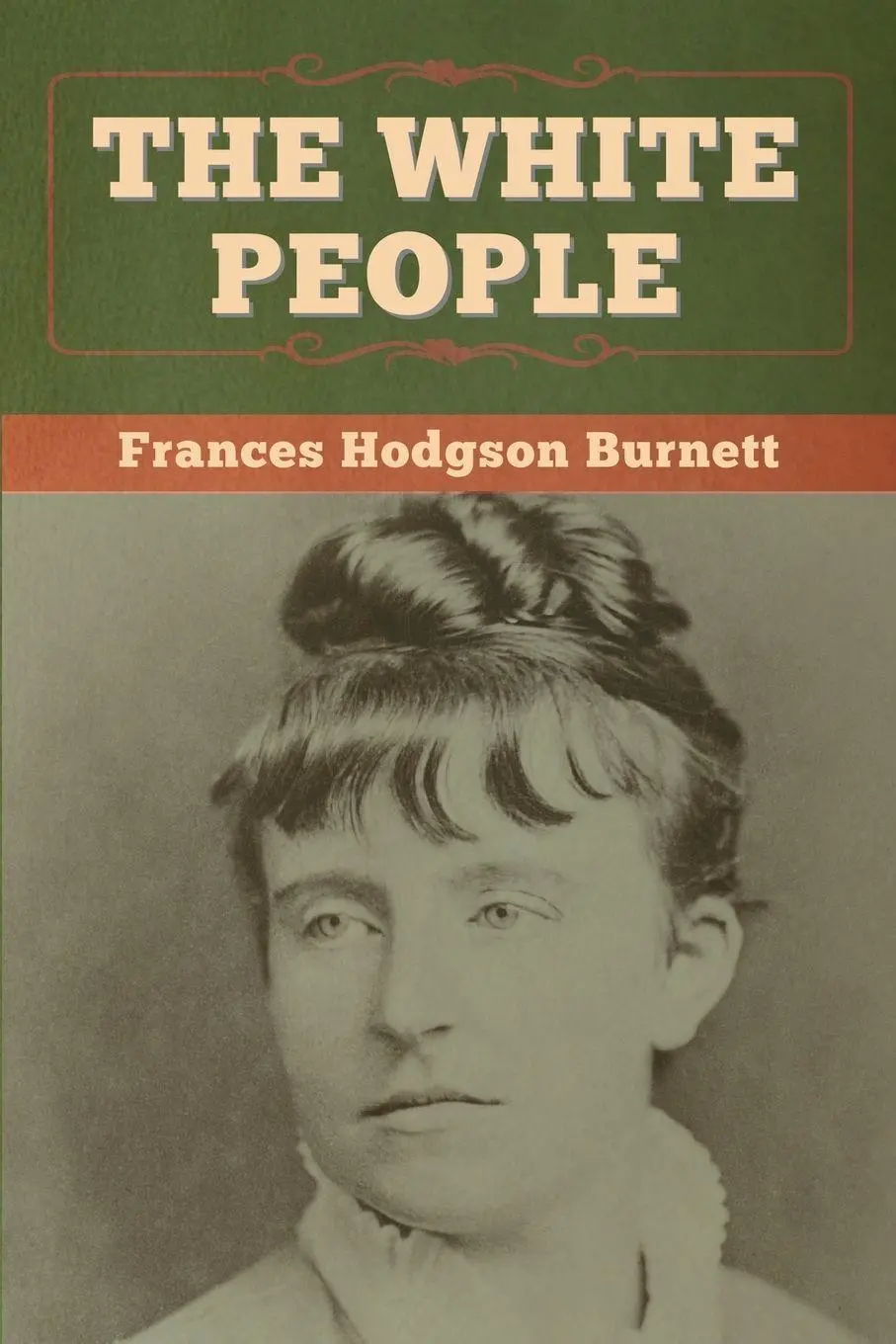 Cover: 9781647997823 | The White People | Frances Hodgson Burnett | Taschenbuch | Englisch