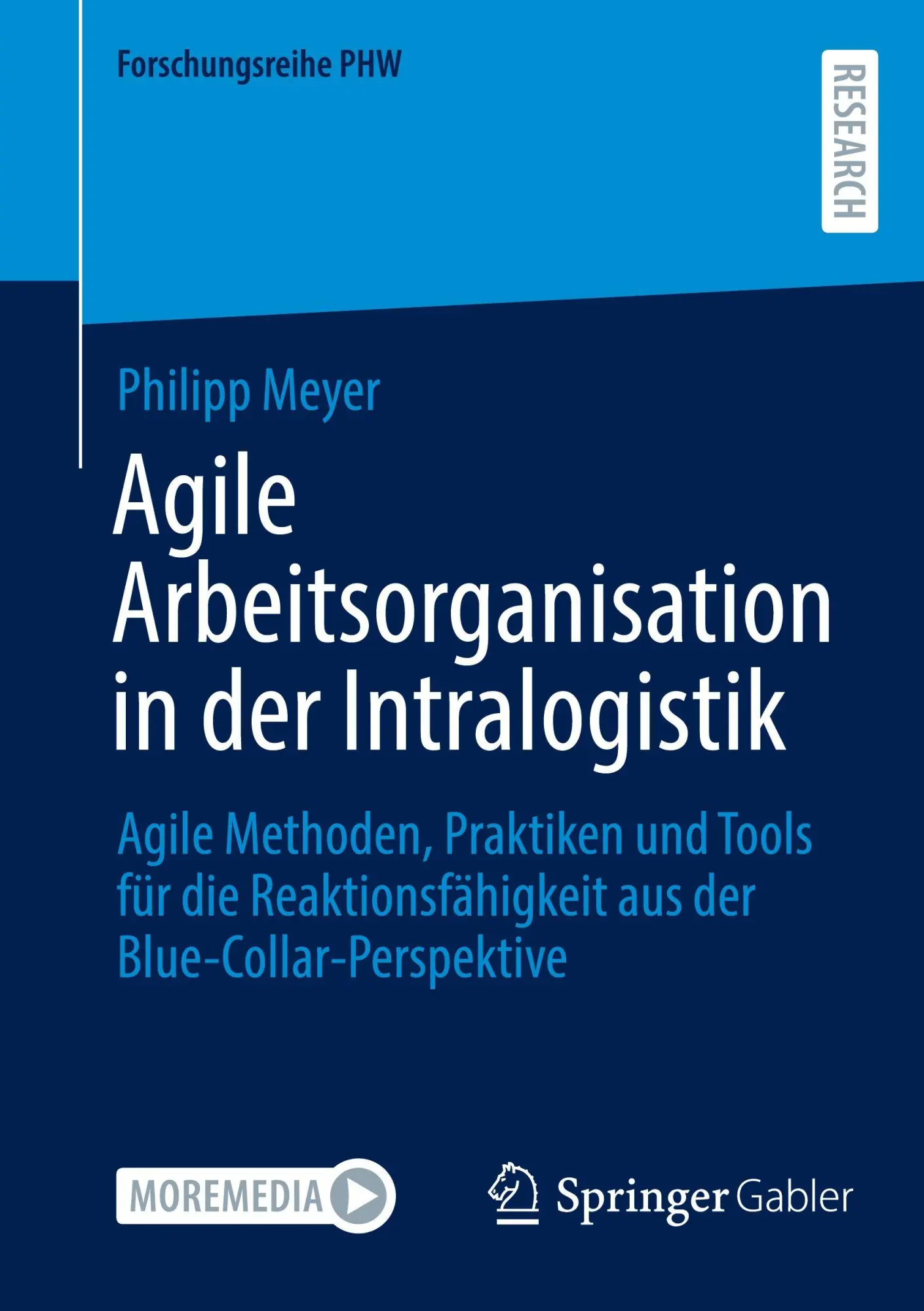 Cover: 9783658517823 | Agile Arbeitsorganisation in der Intralogistik | Philipp Meyer | Buch