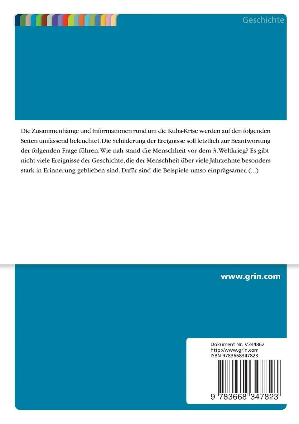 Rückseite: 9783668347823 | Die Kuba-Krise. Wie nah stand die Welt vor dem 3. Weltkrieg? | Anonym