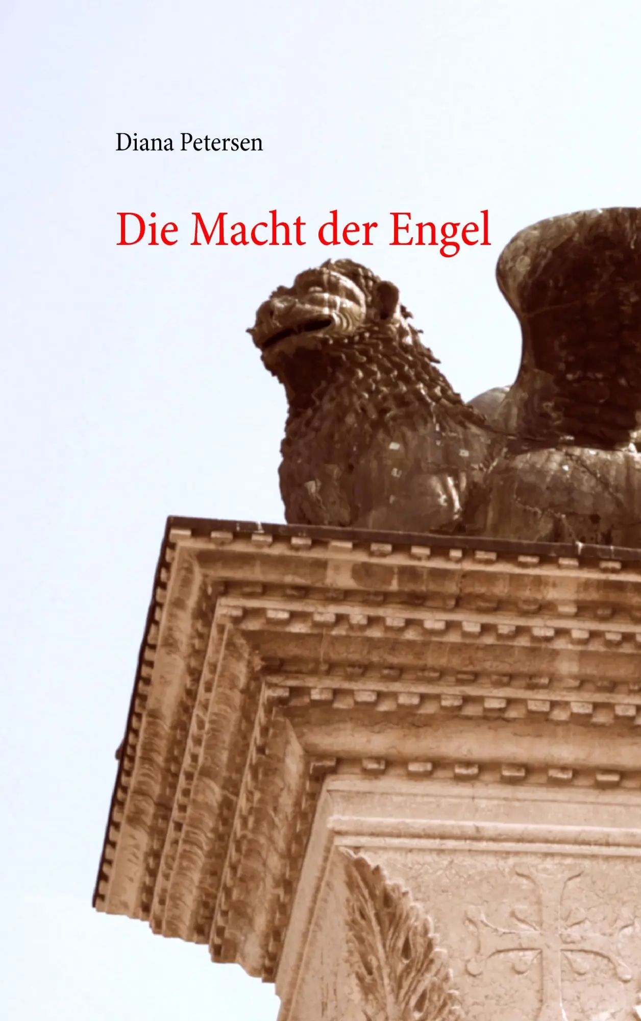 Cover: 9783848217823 | Die Macht der Engel | Diana Petersen | Taschenbuch | 256 S. | Deutsch